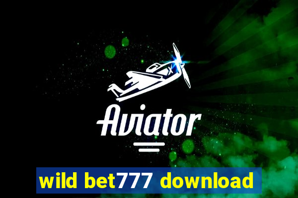 wild bet777 download